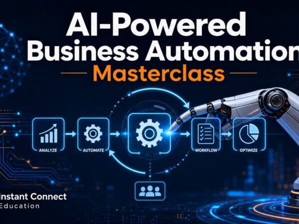 AI-Powered Business Automation Masterclass